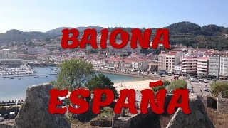 Maravillosa Baiona Galicia ESPAÑA [upl. by Enelhtac]