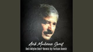 Deli Miyim Ben Remix [upl. by Mirilla]