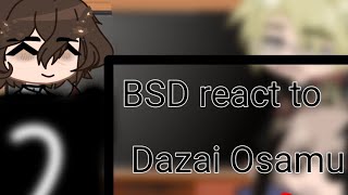 BSD react to Dazai Osamu PART 1 \\ Tw reaploded [upl. by Riley]