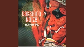 Dakshina Noize [upl. by Ynaiffit]