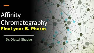 Affinity Chromatography Notes  ppt  final year BPharm [upl. by Anifad]