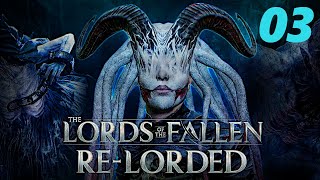 Lords of the Fallen RELORDED  Lets Play DeutschGerman 03 Hoffentlich passt es JETZT so [upl. by Dry574]