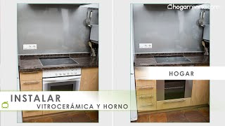 Instalar VITROCERÁMICA y HORNO 🛠️ Cambiar el viejo por uno nuevo 🍽️ Hogarmania [upl. by Najram]