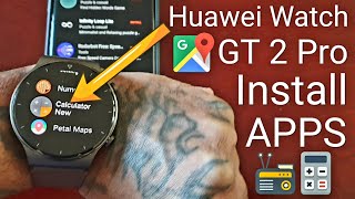 Huawei Watch GT 2 Pro How to Install Applications MapsGamesCalculatorRadioamp More [upl. by Evelina]