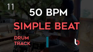 50 BPM Drum Beat  Simple Straight [upl. by Hoebart]