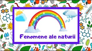 Fenomene ale naturii 🌧🌈 Cunoașterea mediului prezentare [upl. by Jordana843]