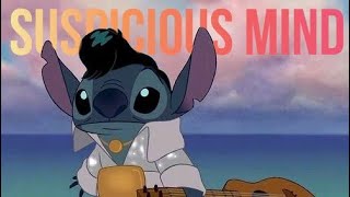 Elvis Presley  Suspicious Minds Lilo and Stitch [upl. by Wexler]