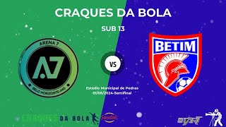 CRAQUES DA BOLA BETIM X ARENA 7 SUB 13 [upl. by Lora]