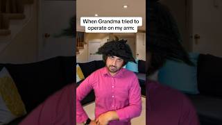 When grandma tried to operate on my arm 🗡️ comedy shorts [upl. by Enos96]