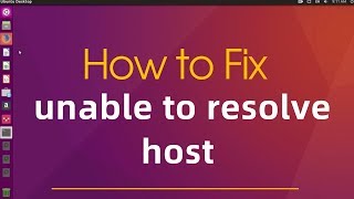 How to fix error quotunable to resolve hostquot [upl. by Eceinahs]