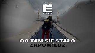 Zapowiedź odcinka Co tam się stało  EMIGRANT VLOG [upl. by Allez]