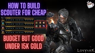 Lost Ark How to Build Scouter Super Cheap HOW TO GET 4x3 ON SCOUTER EASILY [upl. by Wallack]