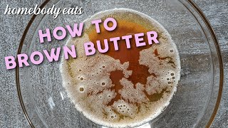 How to Brown Butter  Homebody Eats [upl. by Peper45]