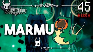 Marmu  Hollow Knight Guia Paso a Paso 112 Español  Ep 45 [upl. by Jahdal]