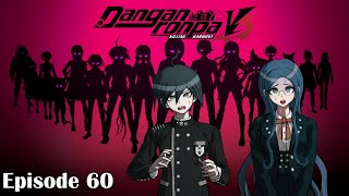 Danganronpa V3 Killing Harmony Episode 60  We Ride at Dawn [upl. by Ulick]