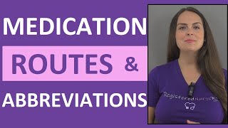 Medication Routes of Administration and Medical Abbreviations  Nursing NCLEX Review [upl. by Akkimat]