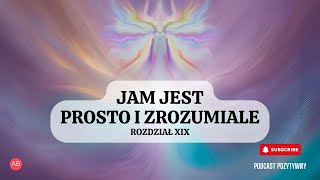 Jam Jest prosto i zrozumiale rozdział 19 [upl. by Malik]