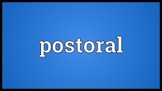 Postoral Meaning [upl. by Harrat]