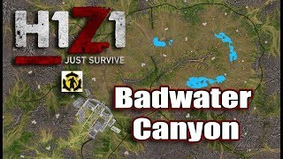 H1Z1 Just Survive  Badwater Canyon  Reboot [upl. by Orfinger]