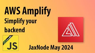 JaxNode AWS Amplify [upl. by Nagirrek]