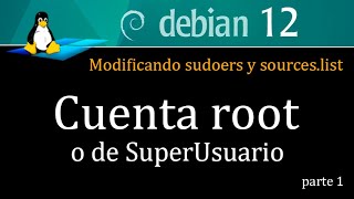 Subiendo privilegios de una cuenta a root o superusuario en Debian 12 Parte 12 [upl. by Heuser926]