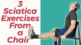 3 Great Sciatica Exercises Sitting In A Chair [upl. by Klute]