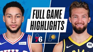 76ERS at PACERS  FULL GAME HIGHLIGHTS  May 11 2021 [upl. by Caia]