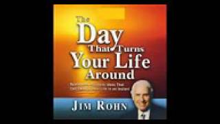 Jim Rohn The Day That Turns Your Life Around Audiobook Low [upl. by Uriia466]