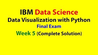 IBM Data Science  Data Visualization with Python  Week 5  Final Exam [upl. by Whitby678]