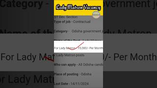 Lady matron vacancy 2024newvacancyshortsladymatronvacancyjobupdateodia [upl. by Harmonie]