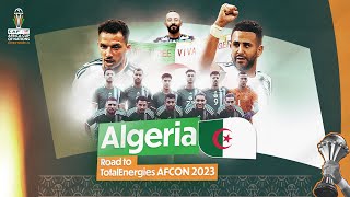 🇩🇿 Algeria Road to TotalEnergies AFCON 2023 🔥 [upl. by Hope740]