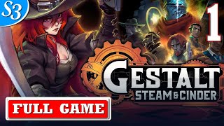 Gestalt Steam amp Cinder  Full Gameplay Walkthrough  Part 1  State 3 [upl. by Saville365]