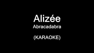 Alizée  Abracadabra karaoke [upl. by Bryn990]