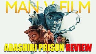 Abashiri Prison  1965  Movie Review  Masters of Cinema  285  Prison Walls [upl. by Solracnauj]