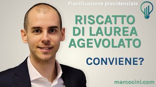 Riscatto di laurea agevolato Conviene farlo [upl. by Aciretehs]