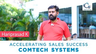 Accelerating Sales Success – Comtech Systems  Hariprasad [upl. by Enidan]