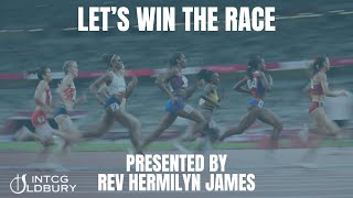 NTCG Oldbury  Let’s Win the Race  Rev Hermilyn James [upl. by Binny]