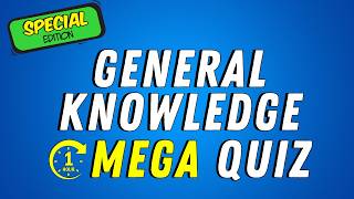 General Knowledge Mega Quiz  ✨SPECIAL EDITION  All New Questions [upl. by Adav630]