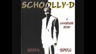 SCHOOLLY D  Only The Best  A Gangsters Story 1984 to 1996 [upl. by Buskirk101]