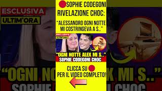 RIVELAZIONE DA BRIVIDI DI SOPHIE CODEGONI SU ALESSANDRO BASCIANO quot OGNI NOTTE MI COSTRINGEVA A [upl. by Neely]