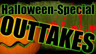 HalloweenSpecial  Outtakes [upl. by Lednik]