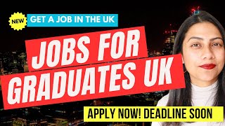 LIMITED TIME GRADUATE JOBS IN UK  Jobs in UK with VISA SPONSORSHIP for Graduates  Job Tips [upl. by Oirasec653]