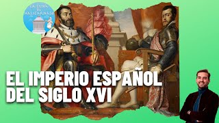 EL IMPERIO ESPAÑOL  De Carlos I a Felipe II [upl. by Odnumde]