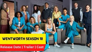 Wentworth Season 10 Release Date  Trailer  Cast  Expectation  Ending Explained [upl. by Bridget]