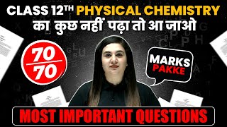 Complete PHYSICAL CHEMISTRY in 1 Shot  Most Important Questions  PYQs  Class 12th Boards [upl. by Aicillyhp]