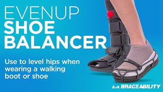 Evenup Shoe Balancer  Leveler Leveler for Uneven Hips When Wearing a Walking Boot [upl. by Charisse]