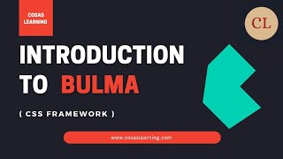 Introduction to Bulma  CSS Framework  Bulma [upl. by Alyose665]