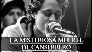 A 4 AÑOS DE LA MISTERIOSA MUERTE DE CANSERBERO [upl. by Pippa338]