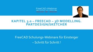 FreeCAD Basis Schulung Teil 3 von 3 [upl. by Victoir197]