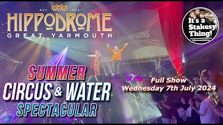 Hippodrome Circus Full Show 7th August 2024 itsastakesything [upl. by Dugald161]